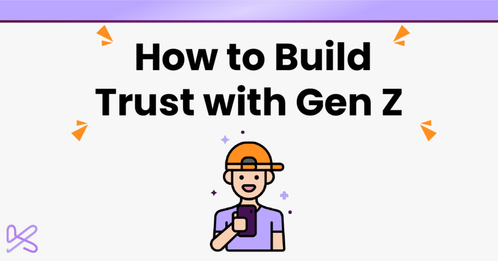 How to Build Trust with Gen Z blog header