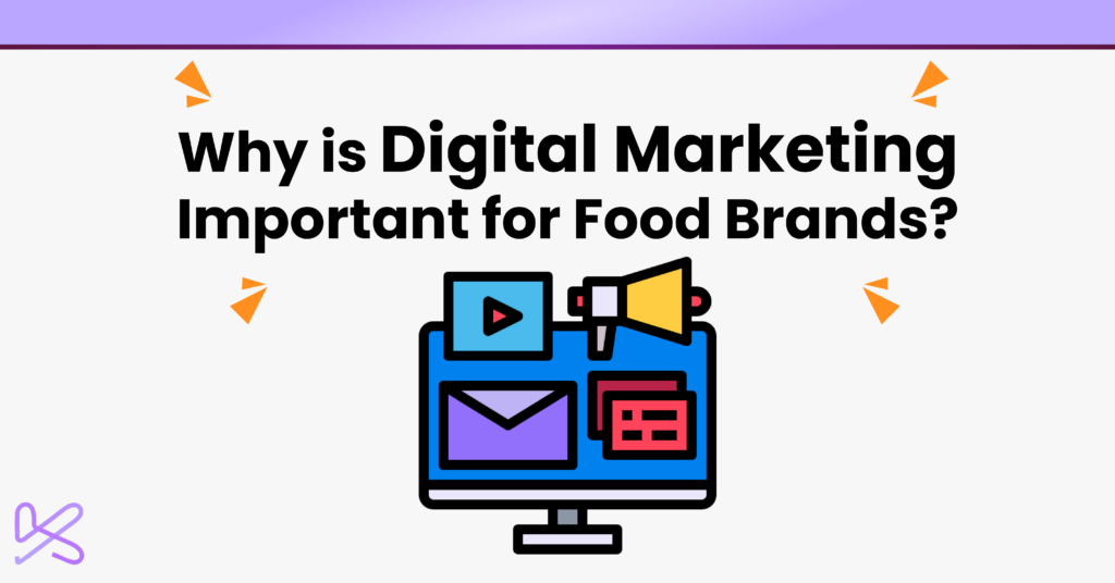 Digital Marketing Food Brands